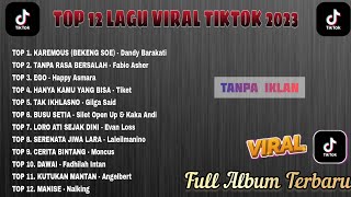 Download lagu Lagu Viral TikTok Terbaru 2023 | Karemous - Tanpa Rasa Bersalah - Ego | Full Album Terbaru 2024 mp3 Download lagu Lagu Viral TikTok Terbaru 2023 | Karemous - Tanpa Rasa Bersalah - Ego | Full Album Terbaru 2024 mp3