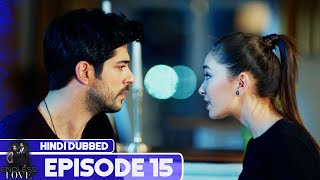 Endless Love - Episode 15  Hindi Dubbed  Kara Sevd