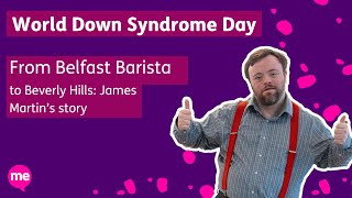 World Down Syndrome Day: James Martin's Story