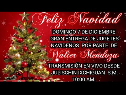 ENTREGA DE JUGETES A NOMBRE  DE WALTER MENDOZA  LUGAR JULISCHIN IXCHIGUAN SAN MARCOS  INICIO 10:00AM