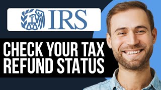 How To Check Your Tax Refund Status On IRS (2026) Simple Guide