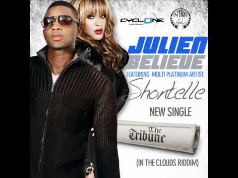 Julien Believe featuring Shontelle -- The Tribune (c)(p) 2012 [In the Clouds riddim]
