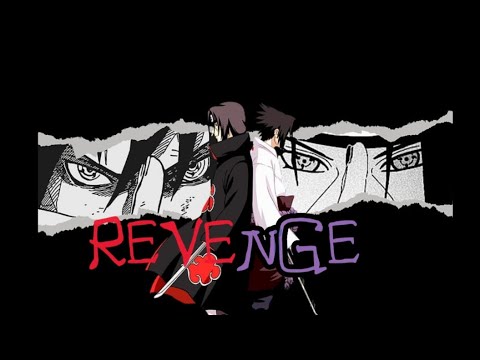 SASUKE UCHIHA - PATH OF VENGEANCE  [AMV/ASMV]