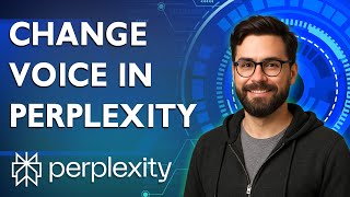 How To Change Voice In Perplexity Ai [2026 Guide]