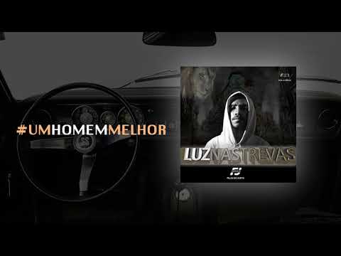 Filho do Justo - Um homem melhor (#LuzNasTrevas)