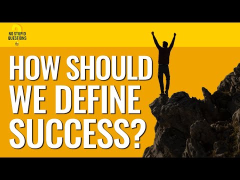 177. What Does Success Look Like? | No Stupid Questions