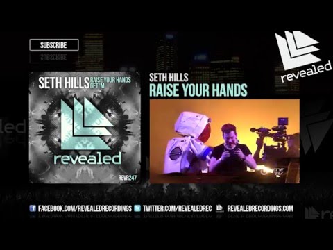 Seth Hills - Raise Your Hands (OUT NOW!)