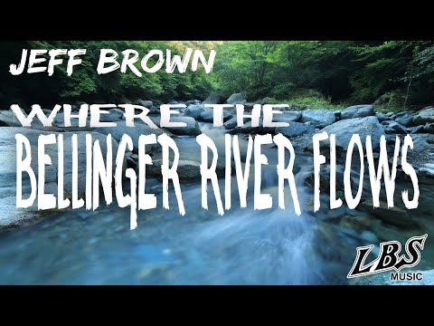Where The Bellinger River Flows - Jeff Brown