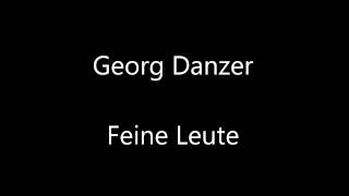 Georg Danzer - Feine Leute