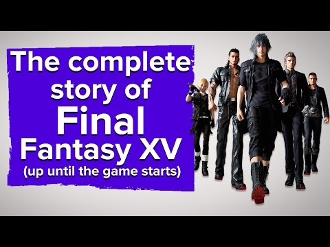 The complete story of Final Fantasy 15 (up until the game starts)