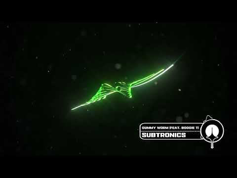 Subtronics - Gummy Worm (feat. Boogie T)