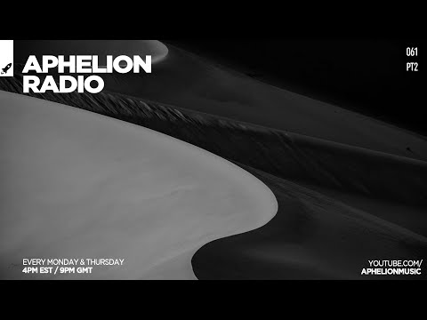 Aphelion Radio 061 - Part 2 with Seren (March 18, 2021) [1 Hour Audiovisual Studio DJ Mix]