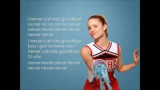 Glee - Never Can Say Goodbye (Lyrics)