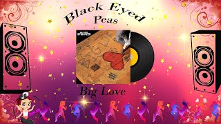 Big Love - Black Eyed Peas Lyrics
