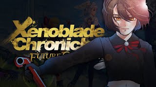 【XENOBLADE CHRONICLES: DEFINITIVE EDITION | #18】what happens after【NIJISANJI | Hyona Elatiora】