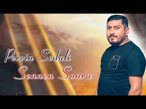 Pervin Sedali - Sennen Sonra 2025 (Yeni Super Seir)