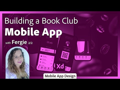 Building a Book Club Mobile App in Adobe XD with Fergie - 2 of 2