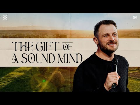The Gift Of A Sound Mind