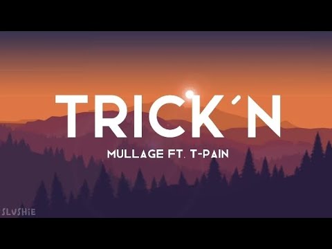 Trick'n - Mullage ft. T-Pain ( Lyric Video)