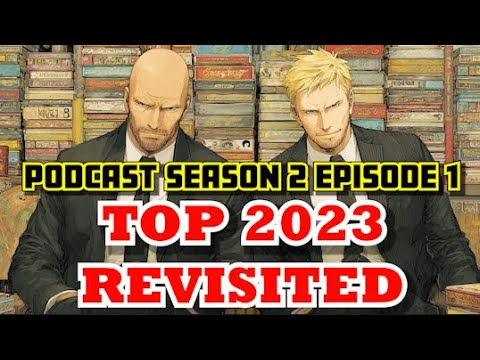 The Best Games of 2023... Revisited! [Podcast S2.E1]