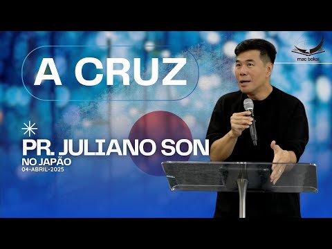 A Cruz l Pr.Juliano Son l Japão