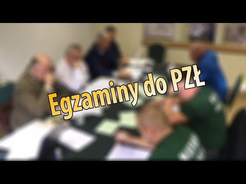 #47 Egzaminy do PZŁ