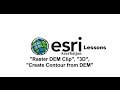 ArcGIS 10 2 2 Raster Clip 3D Create Contour From DEM