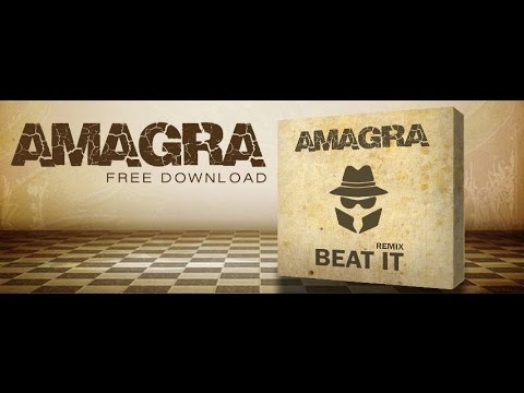 Amagra - Beat It - Remix
