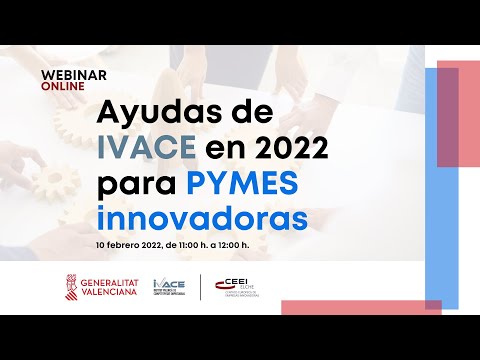 Webinar Ayudas IVACE 2022 para empresas innovadoras