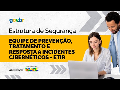 Equipe de Prevenção, Tratamento e Resposta a Incidentes Cibernéticos (ETIR)