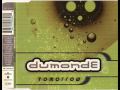 Dumonde - Tomorrow (Full On Vocal Mix) 