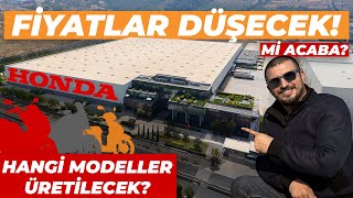 Fiyatlar Düşecek! Honda Fabrika Açıyor! Hangi Modeller Üretilecek?