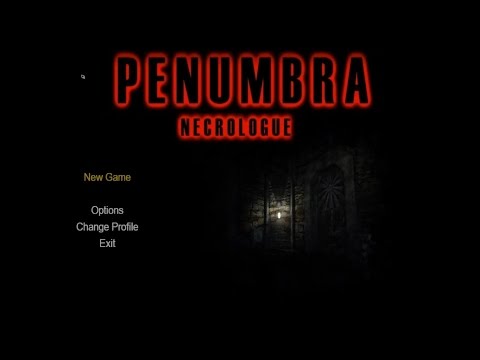 Penumbra Necrologue Part 1 - Looks Promising!