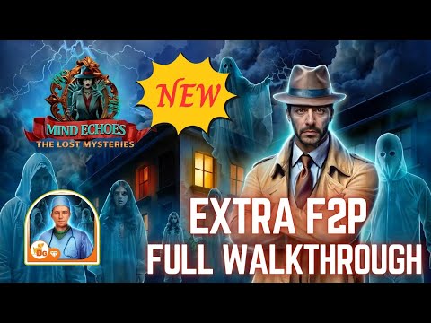 Mind Echoes 1:The Lost Mysteries Extra F2P Full Walkthrough
