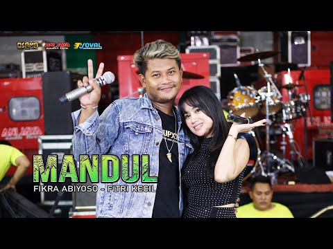 MANDUL - FITRI KECIL Ft FIKRAM ABIYOSO - OSAMA MUSIK - ANIJAYA AUDIO LIVE - NOVAL PRODUCTION