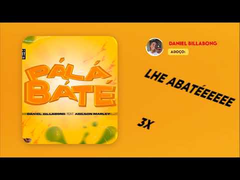 Pá lá bá té Ft Adilson Marley