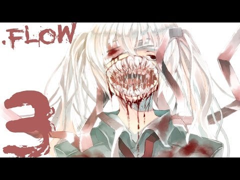 .Flow Parte 3: Odisseia no Outro Mundo.