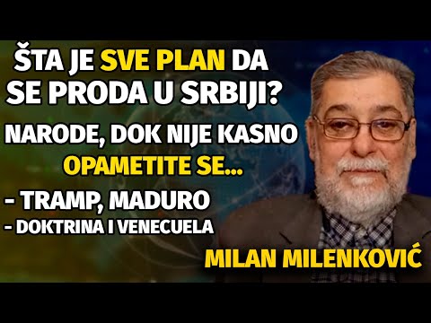 Milan Milenković: NA VREME UPOZORAVAM! - EVO ŠTA SVE PLANIRAJU DA PRODAJU?! - Narod bez pameti...