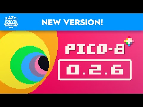 PICO-8 0.2.6 | RELEASE OVERVIEW