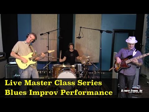 Blues Guitar Improv Performance: from the Live Master Class Series