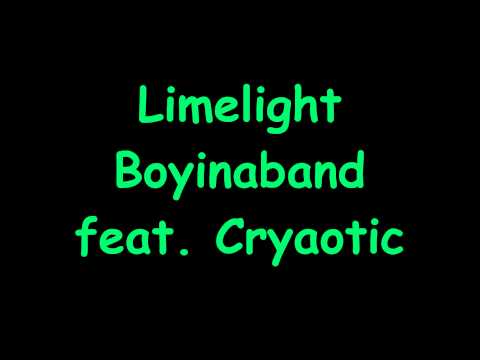 Limelight Boyinaband feat. Cryaotic