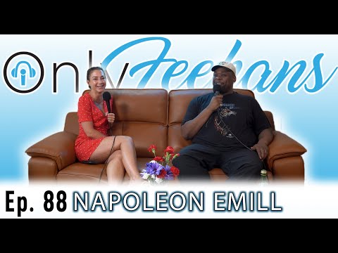 OnlyFeehans Ep. 88 - Napoleon Emill