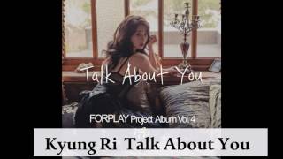 [Single] Kyung Ri – Talk About You (MP3)