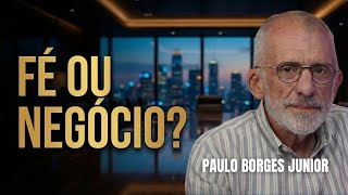Por que Jesus agia como Empresário e não Líder Religioso? Paulo Borges Junior
