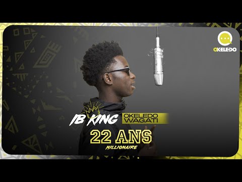IB King | Okeledo Wagati - 22 ans Millionaire (Vidéo 2024)