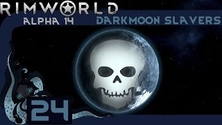 First Harvest - Let’s Play Rimworld (Alpha 14): Darkmoon Slavers #24 - Extreme Difficulty