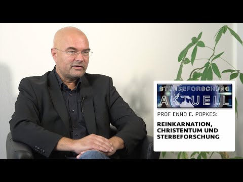 Reinkarnation, Christentum und Sterbeforschung | Enno Edzard Popkes in »Sterbeforschung aktuell«