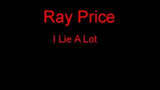 Ray Price I Lie A Lot + Lyrics
