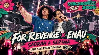 Download lagu FOR REVENGE x ENAU - PORTRAIT SESSION, SADRAH & SERANA (LIVE SYNCHRONIZE FEST 2026) mp3