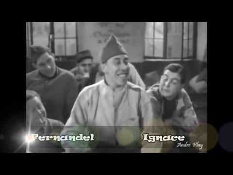 Fernandel  chanson Ignace ( du film de 1937)